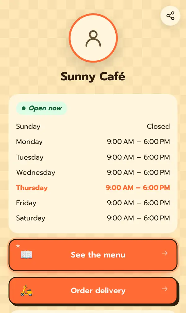 Sunny Café Bio page on a phone: avatar, name, Open now badge, opening hours 9:00 AM to 6:00 PM, Sunday closed, and See the menu and Order delivery buttons