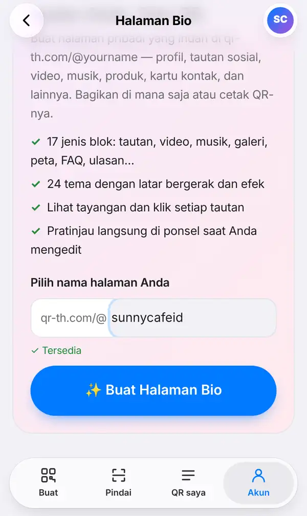 Layar awal Halaman Bio yang dibuka dari tab Akun: kolom Pilih nama halaman Anda berisi qr-th.com/@sunnycafeid dengan tanda Tersedia dan tombol Buat Halaman Bio