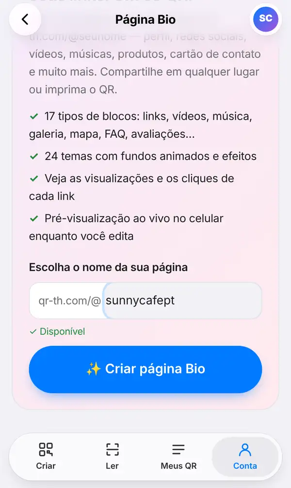 Tela da Página Bio aberta pela aba Conta, com o campo Escolha o nome da sua página preenchido com sunnycafept depois de qr-th.com/@, o aviso Disponível e o botão Criar página Bio