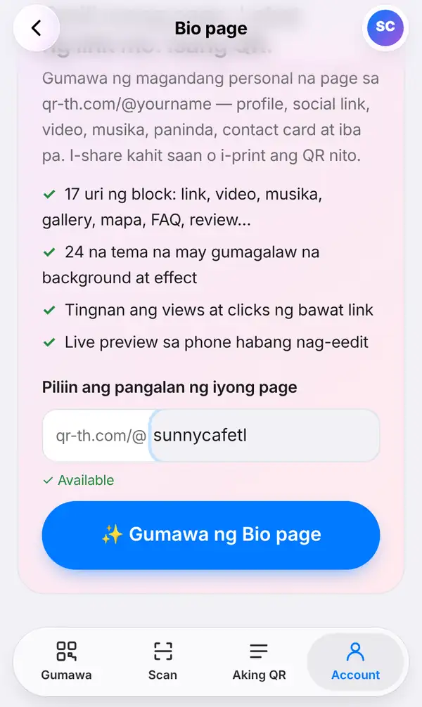 Ang Bio page screen na binuksan mula sa Account tab: sa Piliin ang pangalan ng iyong page, naka-type ang sunnycafetl pagkatapos ng qr-th.com/@, may berdeng Available at button na Gumawa ng Bio page