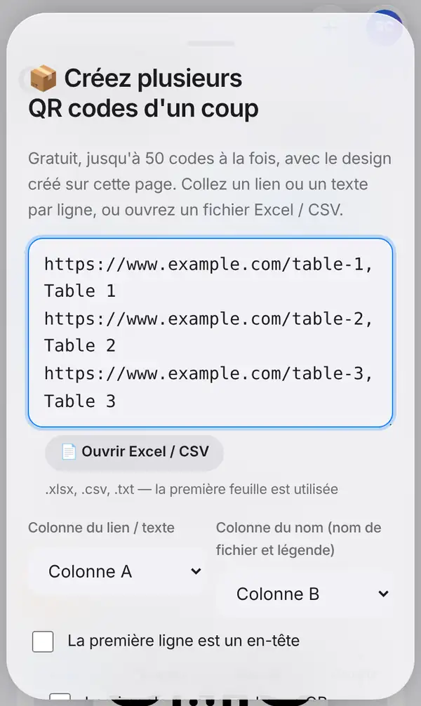 Le panneau Créez plusieurs QR codes d'un coup avec trois liens de tables collés, le bouton Ouvrir Excel / CSV, le choix des colonnes lien et nom, et les options en-tête et nom