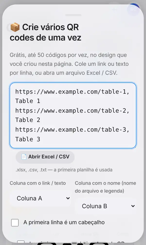 Painel Crie vários QR codes de uma vez com três links de mesas colados, o botão Abrir Excel / CSV, a escolha das colunas de link e de nome e a opção A primeira linha é um cabeçalho