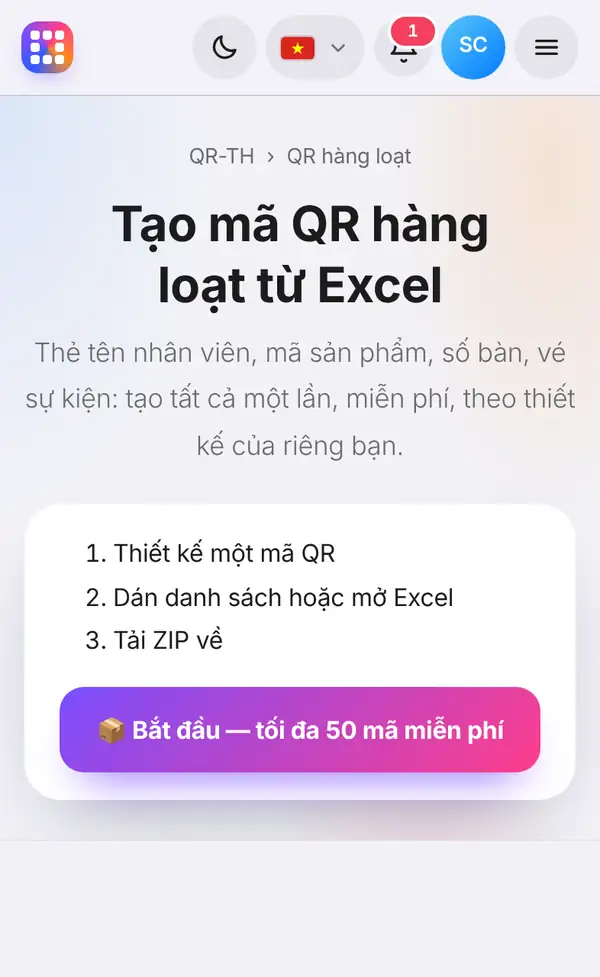 Trang Tạo mã QR hàng loạt từ Excel với ba bước thiết kế một mã QR, dán danh sách hoặc mở Excel, tải ZIP về và nút Bắt đầu